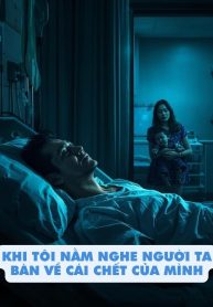 toi-nam-nghe-nguoi-ta-ban-ve-cai-chet